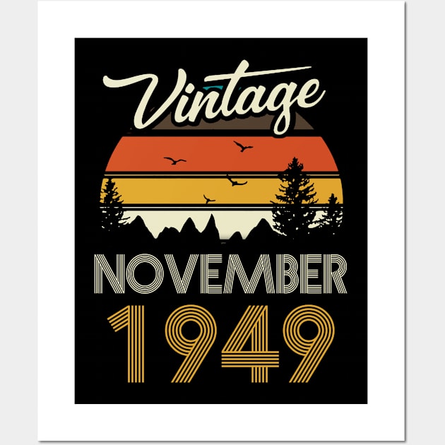 1949 - Vintage November Birthday Gift Shirt Wall Art by ReneeCummings